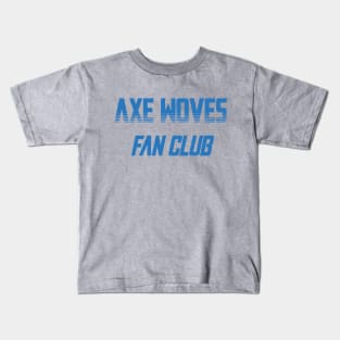 Axe Woves Fan Club Kids T-Shirt